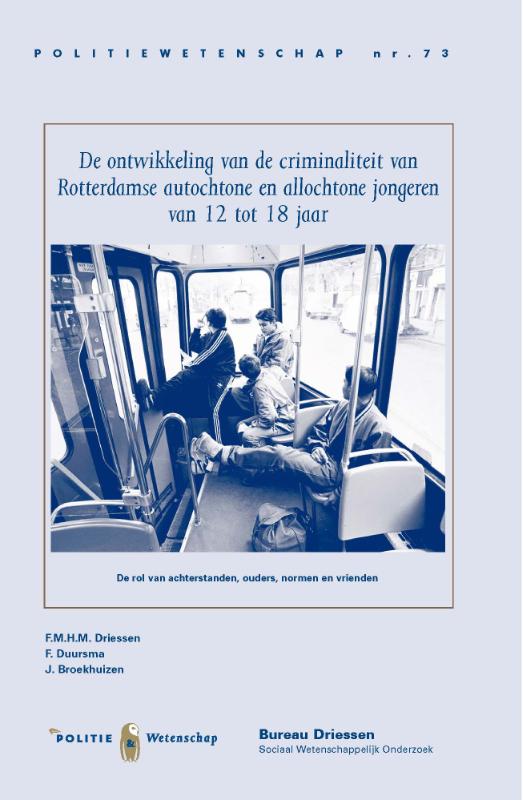 boekenbalie_9789035247222_cover De ontwikkeling van de criminaliteit van Rotterdamse autochtonen en allochtone jongeren van 12 tot 18 jaar / Politiekunde