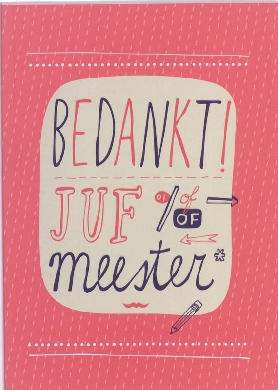 bedankt Juf / Meester Bedankt Juf/Meester - gratis verzending