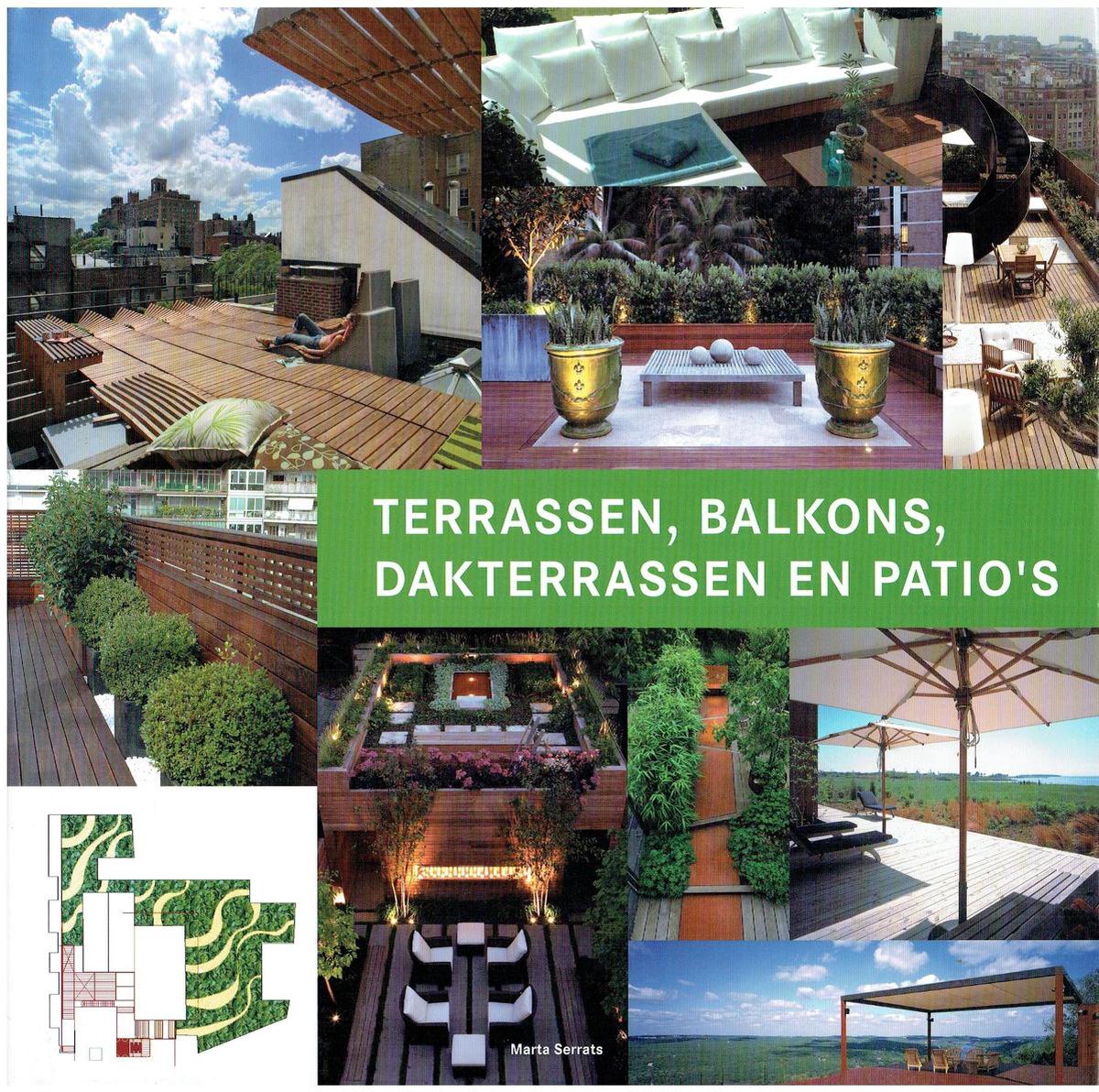 Terraces, Balconies, Roofgardens & Patios