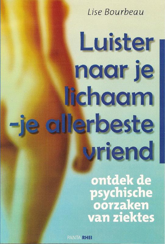 Luister naar je lichaam - je allerbeste vriend