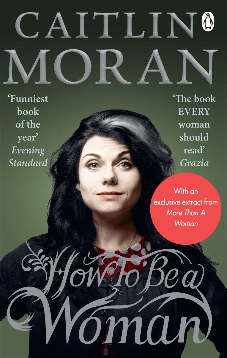 Caitlin Moran How To Be A Woman thumbnail