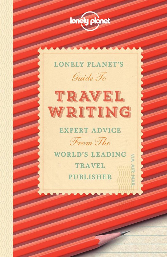 Lonely Planet Travel Writing