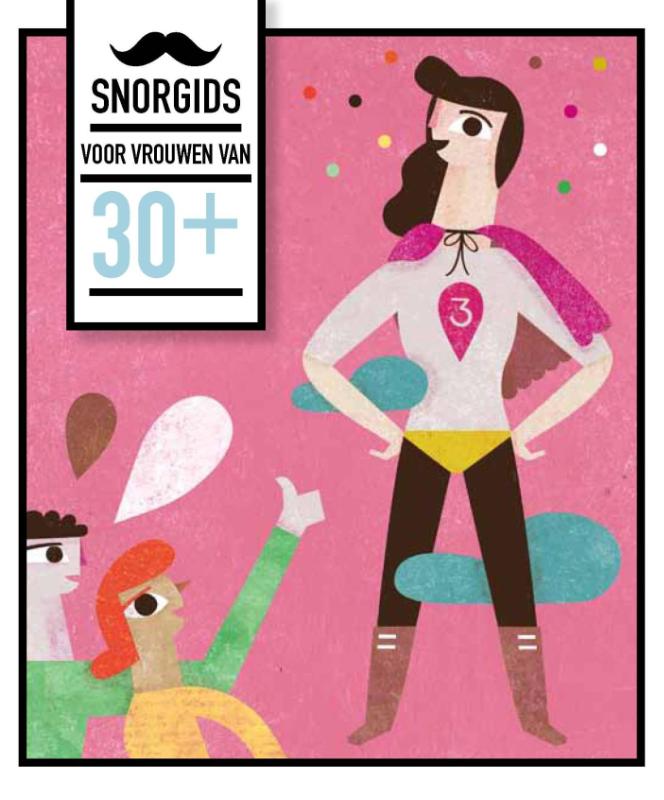 boekenbalie_9789079961672_cover Snor-gids: 30+ voor vrouwen