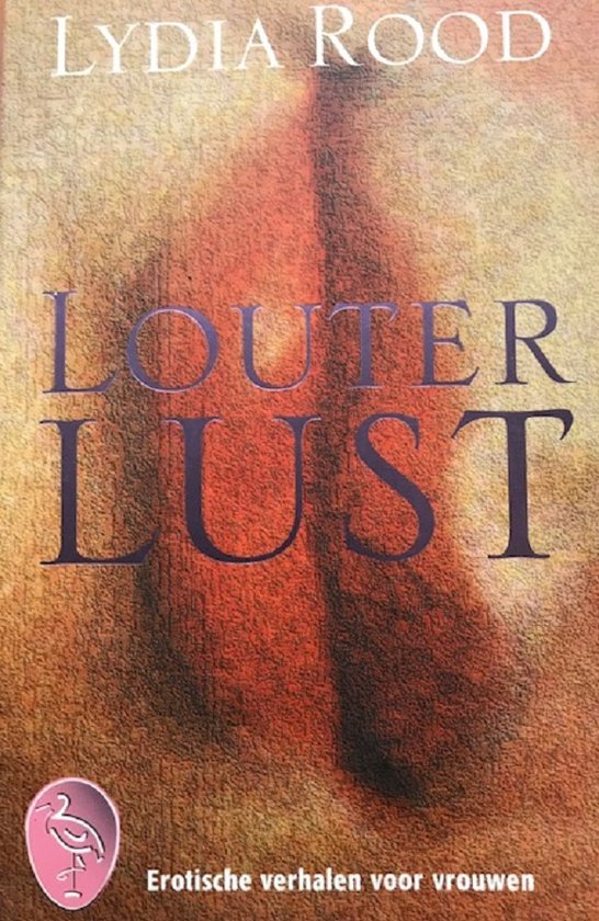 Louter lust / Ooievaar