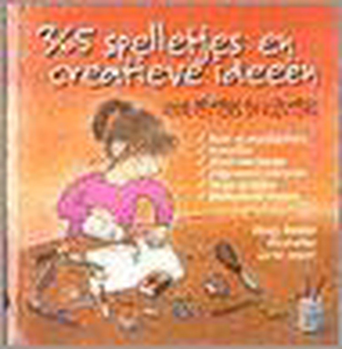 M. Baseler 365 Spelletjes En Creatieve Ideeen Voor