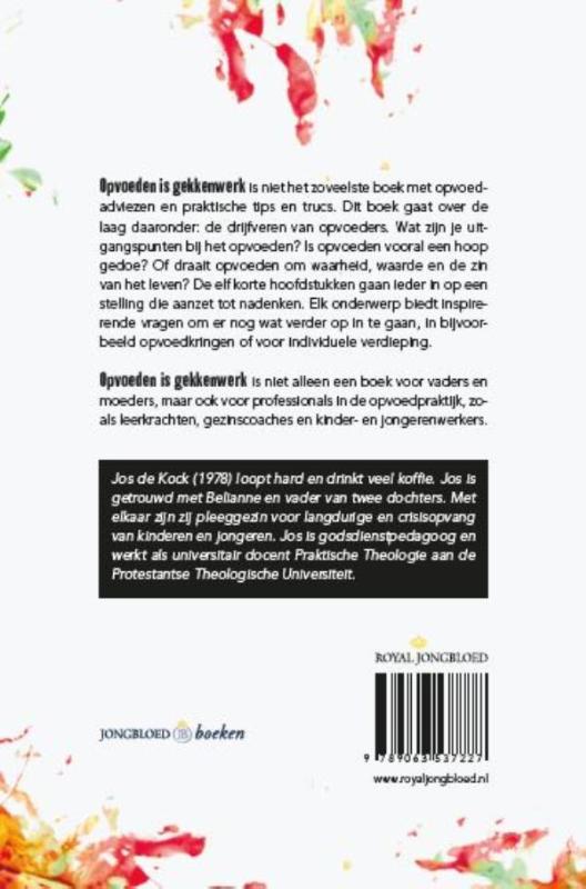 Opvoeden is gekkenwerk Opvoeden is gekkenwerk achterkant