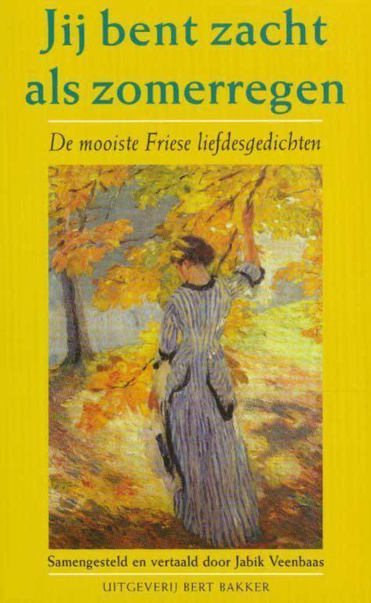 Jij bent zacht als zomerregen