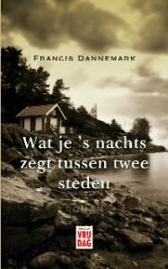 Wat je 's nachts zegt tussen twee steden