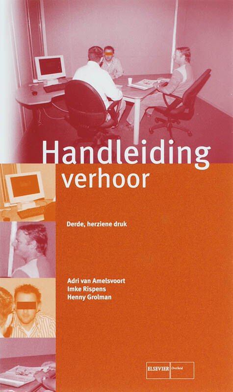 Handleiding verhoor / Handleidingen voor de politie