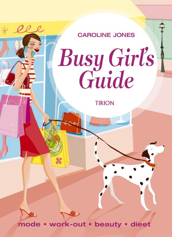 Busy Girl S Guide