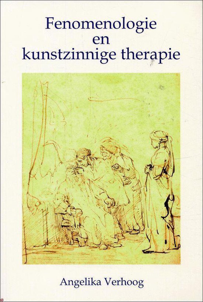 Fenomenologie En Kunstzinnige Therapie