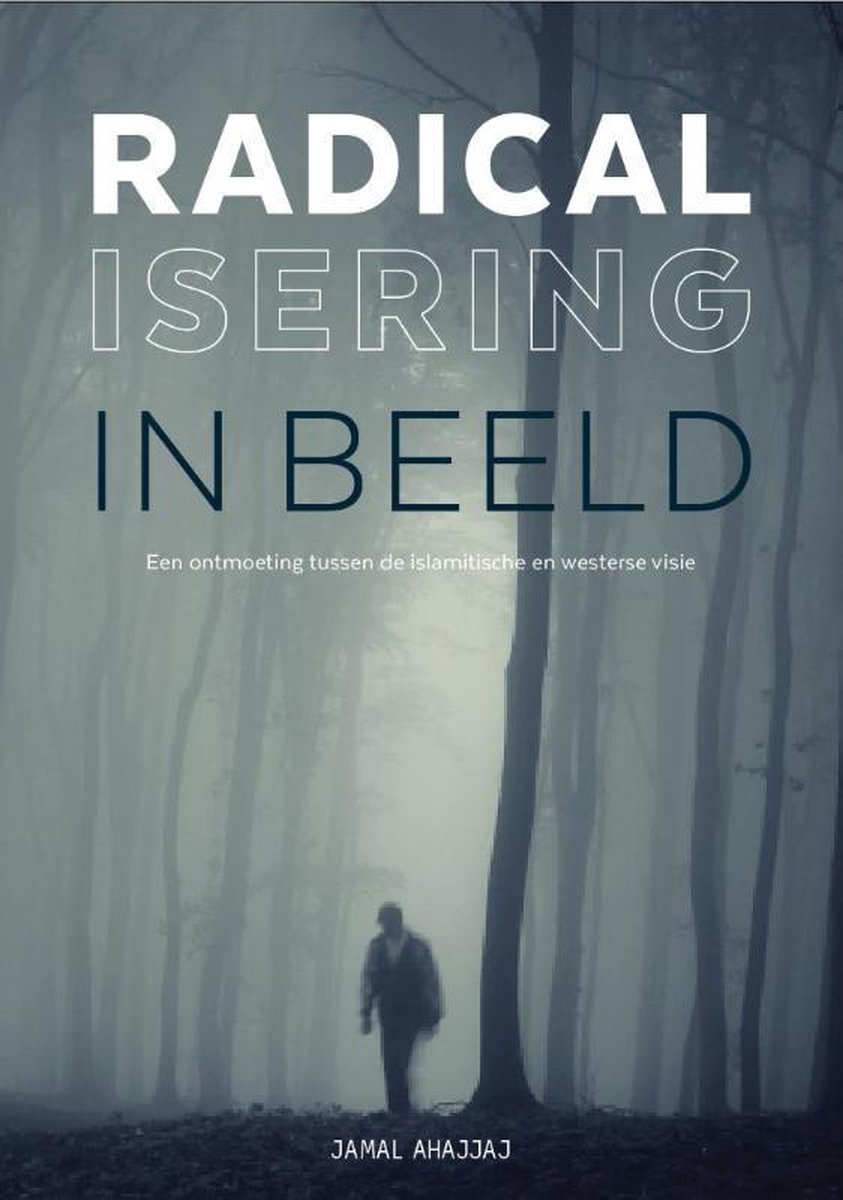 Jamal Ahajjaj Radicalisering In Beeld