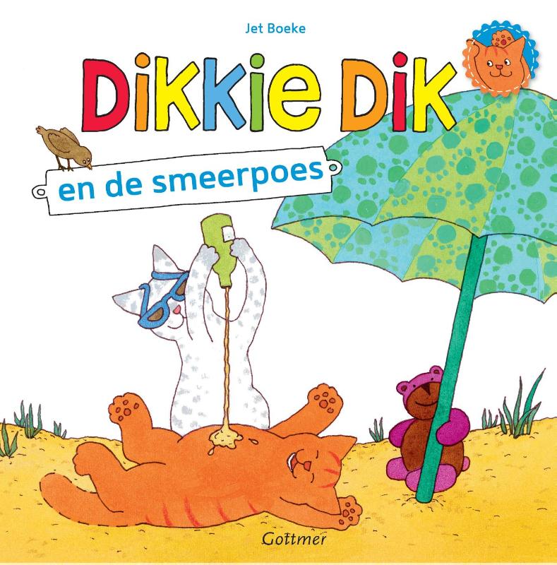 Dikkie Dik en de smeerpoes / Dikkie Dik