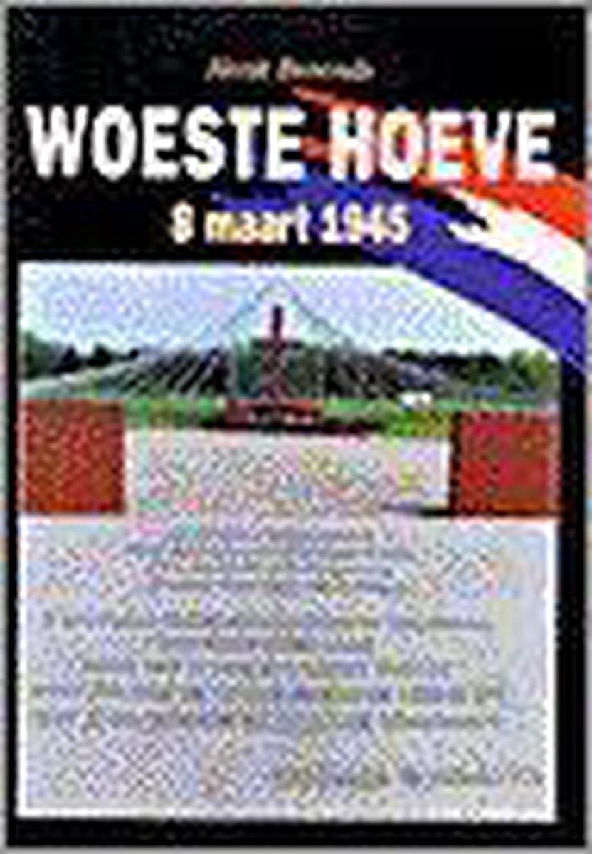 Woeste hoeve 8 maart 1945