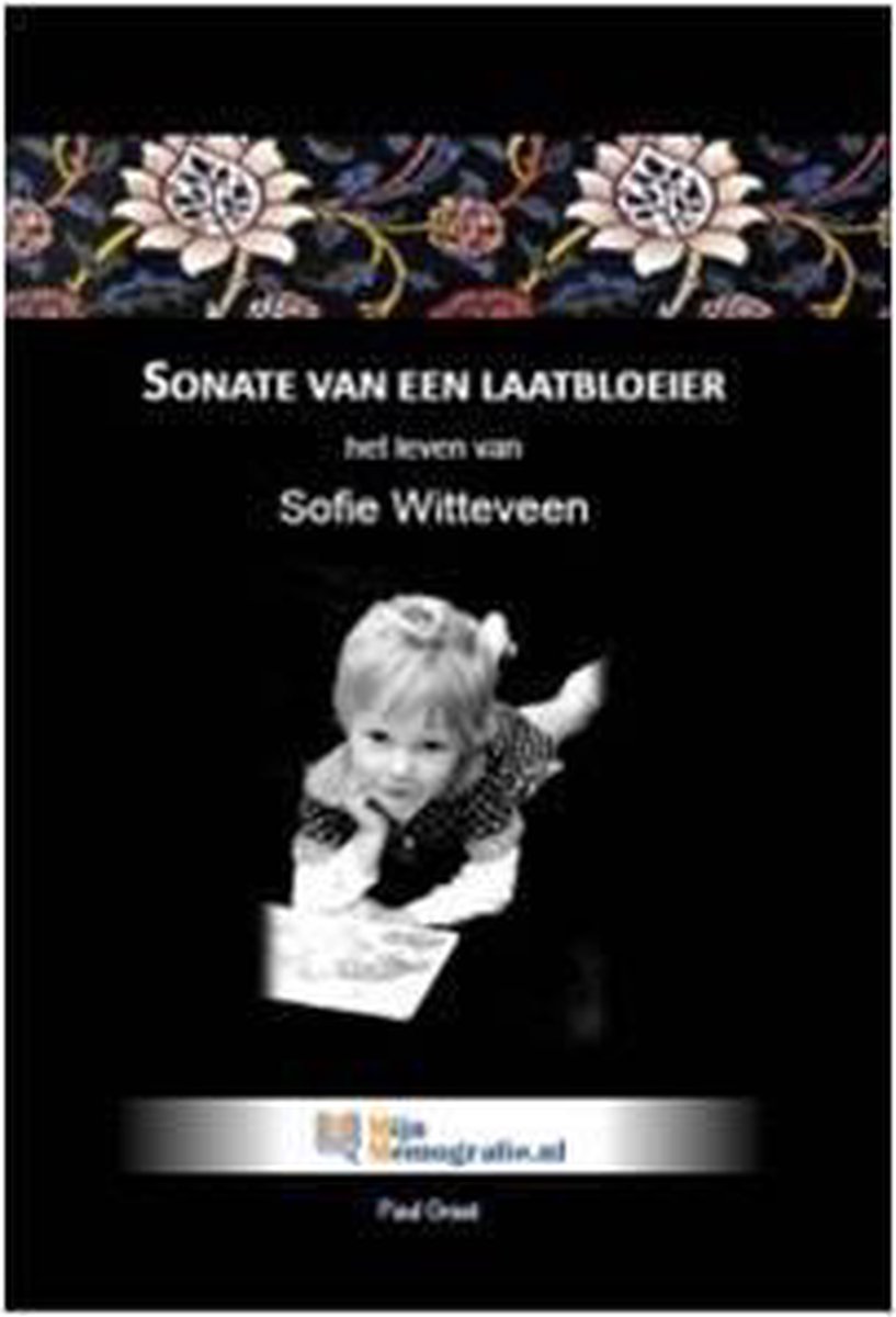 Sonate van een laatbloeier - Het leven van Sofie Witteveen