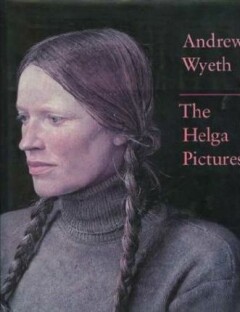 Andrew Wyeth: The Helga Pictures