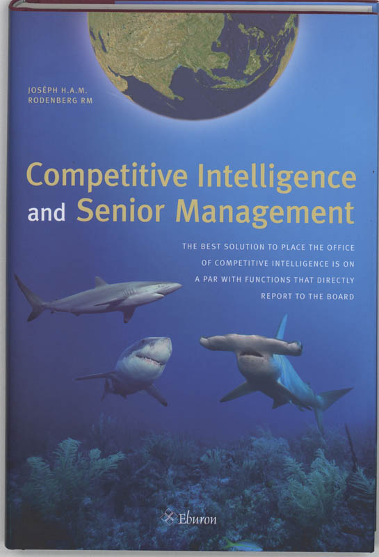 Competitive Intelligence and Senior Management