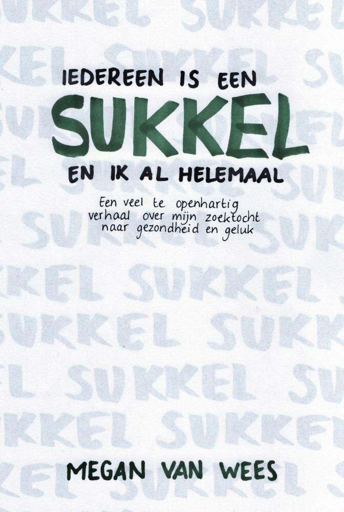 boekenbalie_9789464313284_cover Iedereen is een sukkel en ik al helemaal