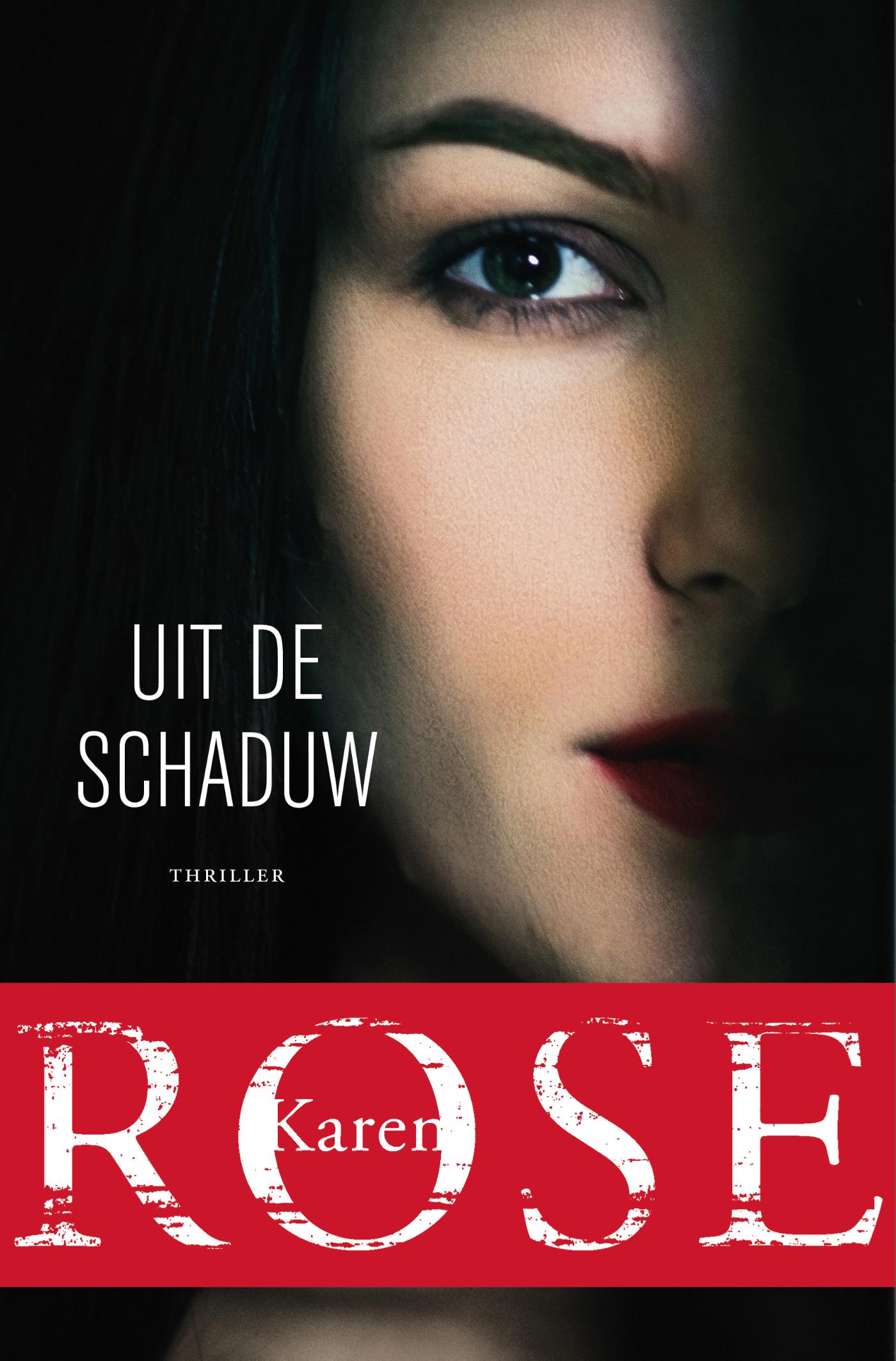 Karen Rose Uit De Schaduw / Romantic Suspense / 23