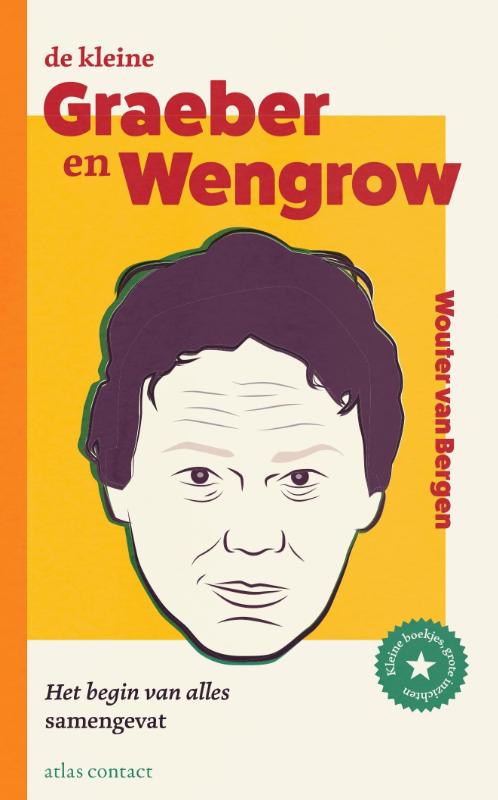 Wouter van Bergen De Kleine Graeber En Wengrow / Kleine Boekjes - Grote Inzichten / 1