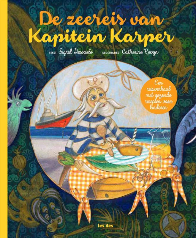 Sigrid Dewaele De Zeereis Van Kapitein Karper