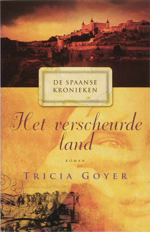 De Spaanse Kronieken / 2 Het Verscheurde Land