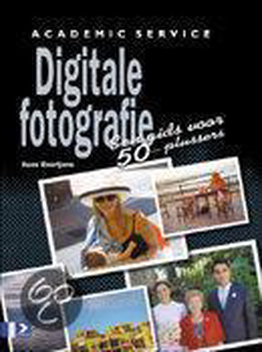 Digitale fotografie / Een gids voor 50-plussers