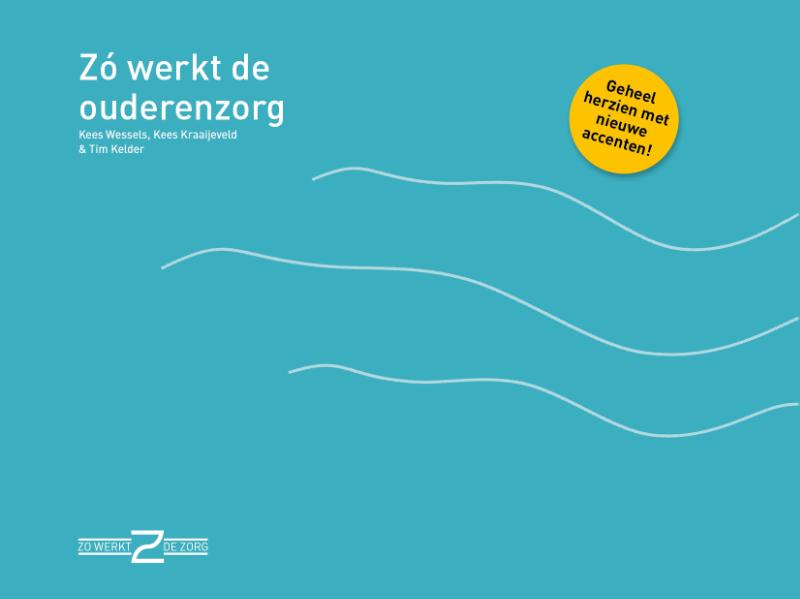 Zo werkt de ouderenzorg / Zo werkt de zorg / 10