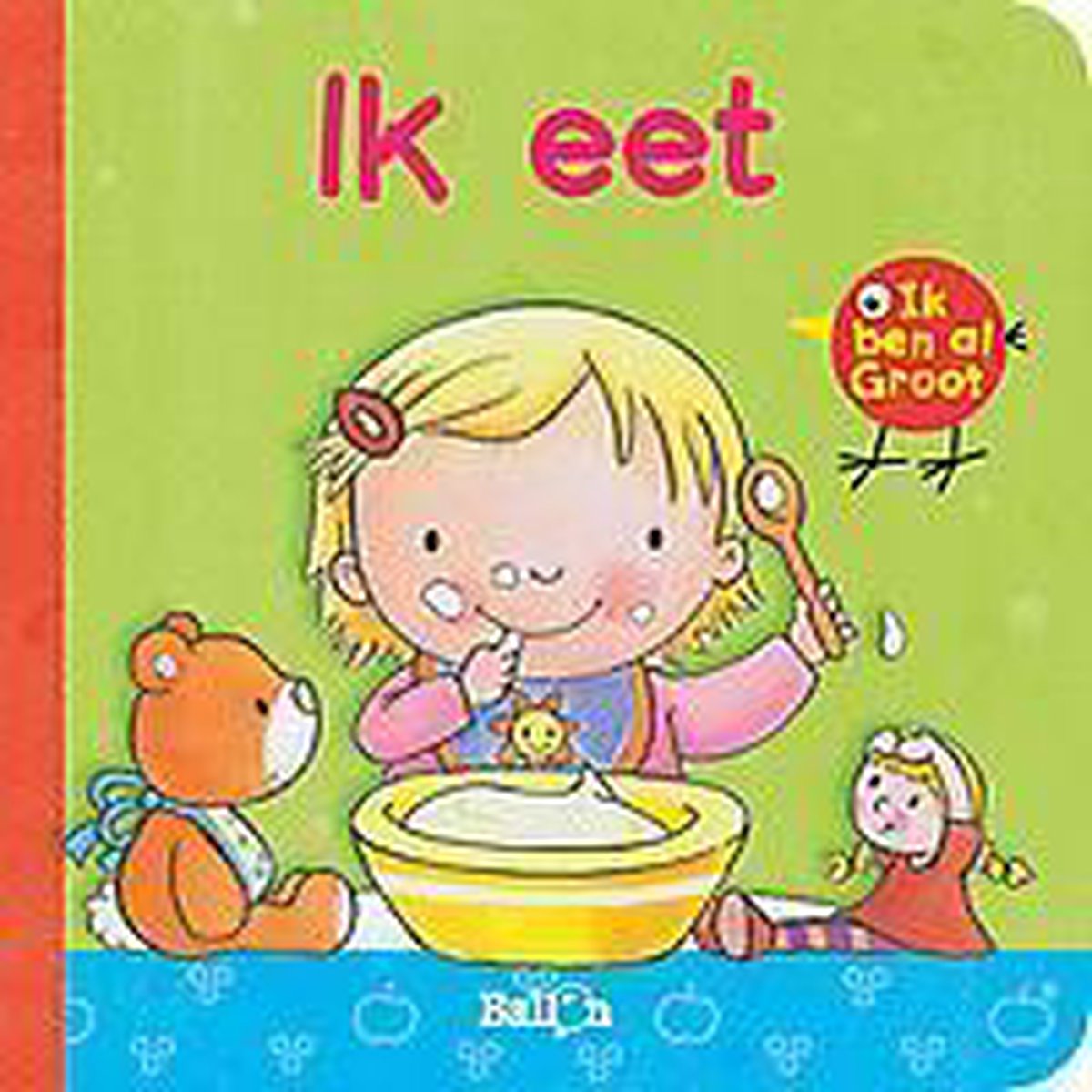 Ik eet / Ik ben al groot / 0