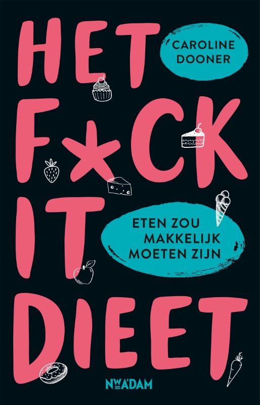 Het FUCK IT-dieet