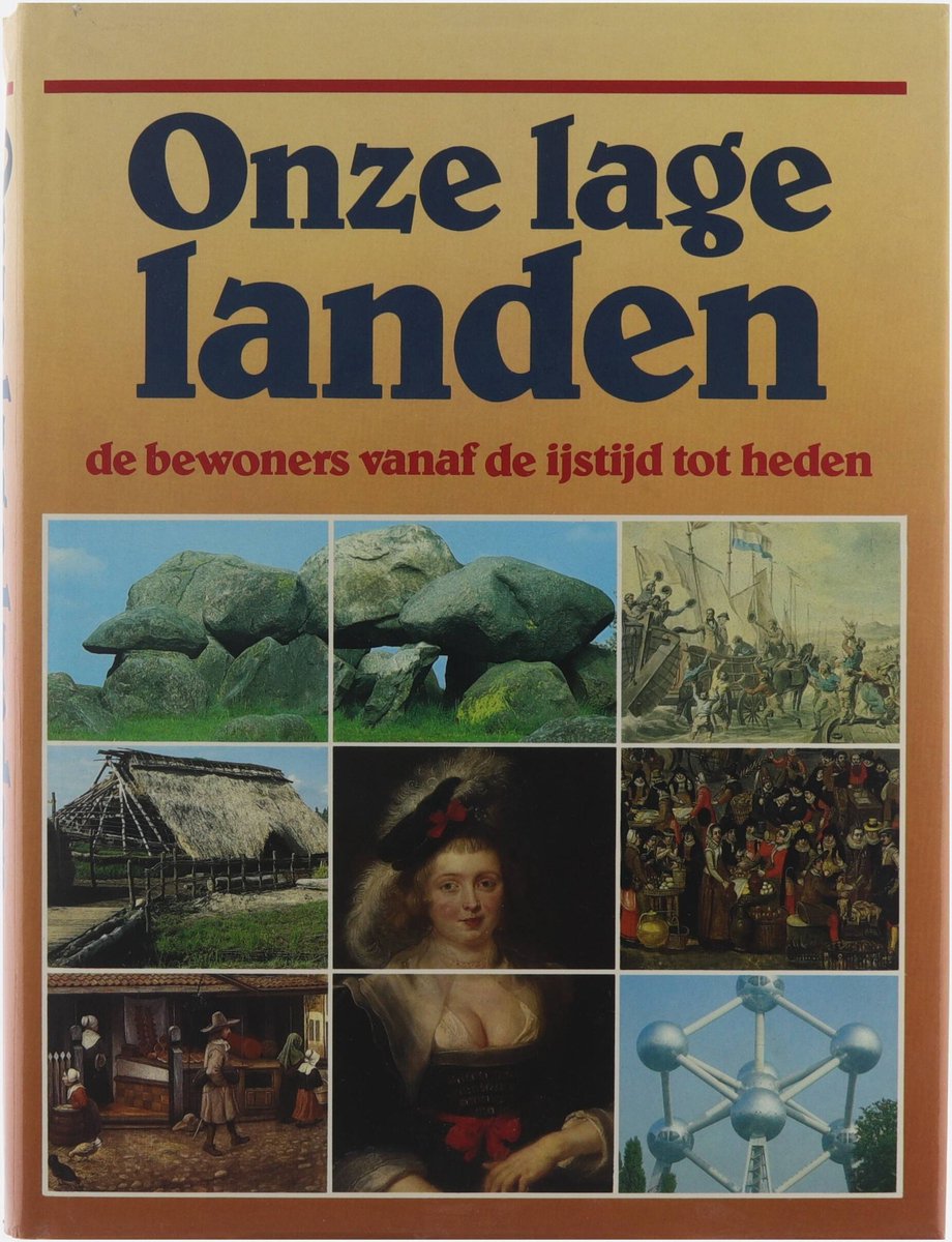 Onze Lage Landen, de bewoners van de ijstijd tot heden.