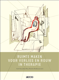 Ruimte maken in therapie  -   Ruimte maken voor verlies en rouw in therapie