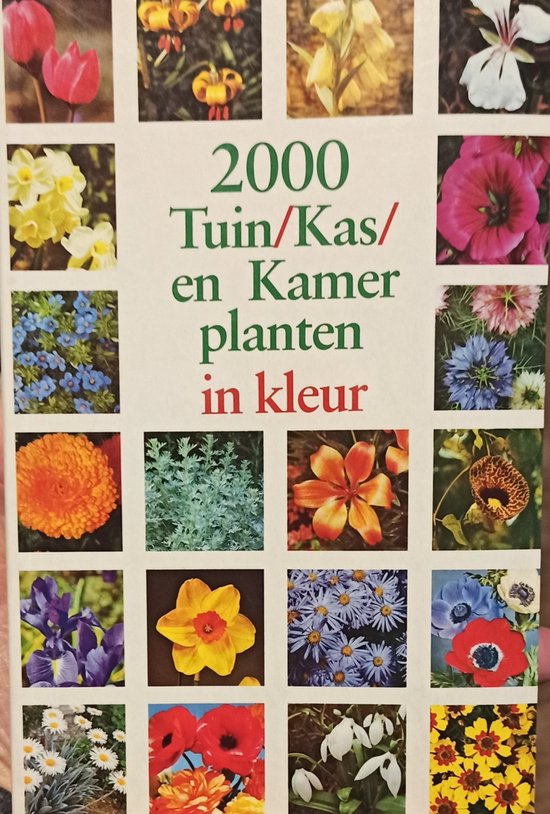 Tweeduizend tuin kas kamerplanten in kleur - Hay