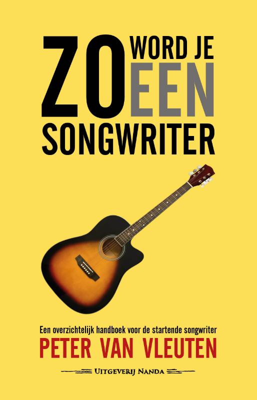 Zo word je een songwriter / Zo maak je