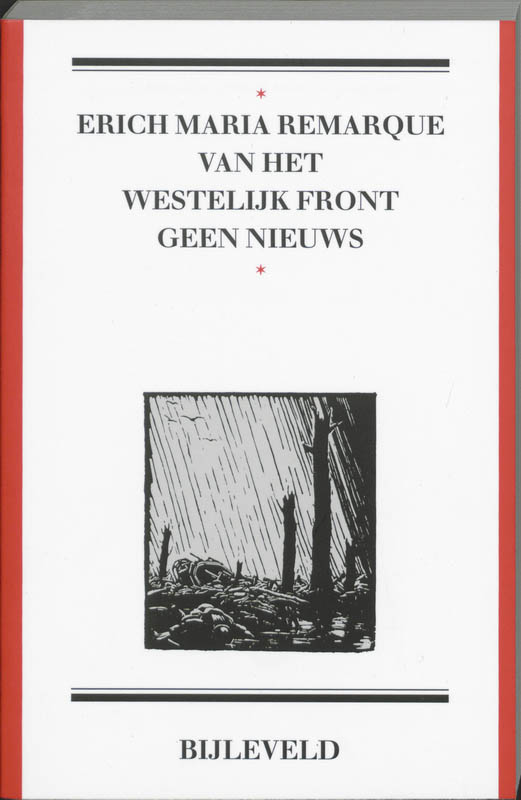 Erich Maria Remarque Van Het Westelijk Front Geen Nieuws