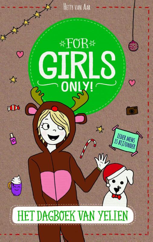 For Girls Only!  -   Het dagboek van Yelien