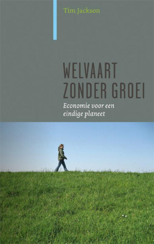 Tim Jackson Welvaart Zonder Groei / Paradigma