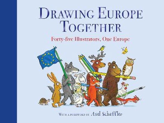 Drawing Europe Together Fortyfive Illustrators, One Europe