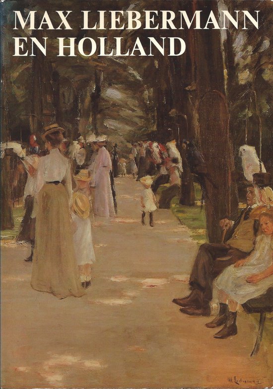 Max Liebermann en Holland