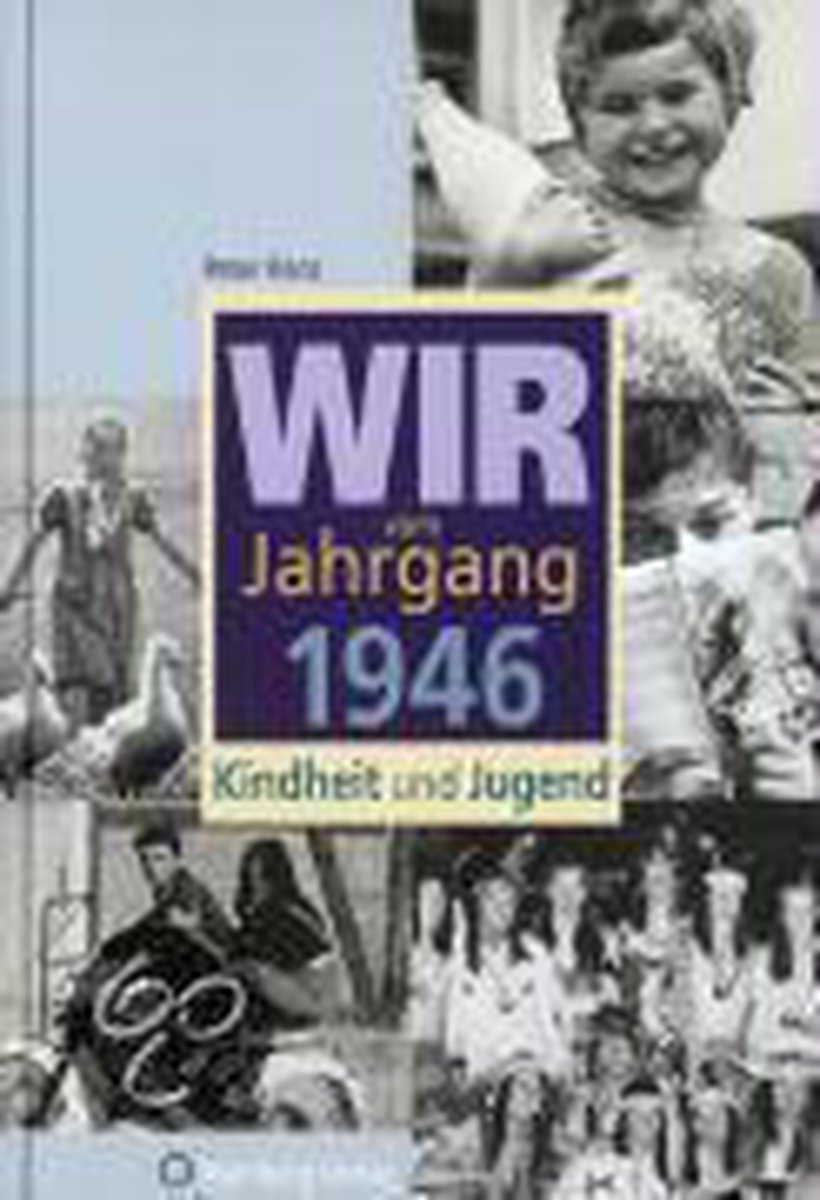 Wir vom Jahrgang 1946