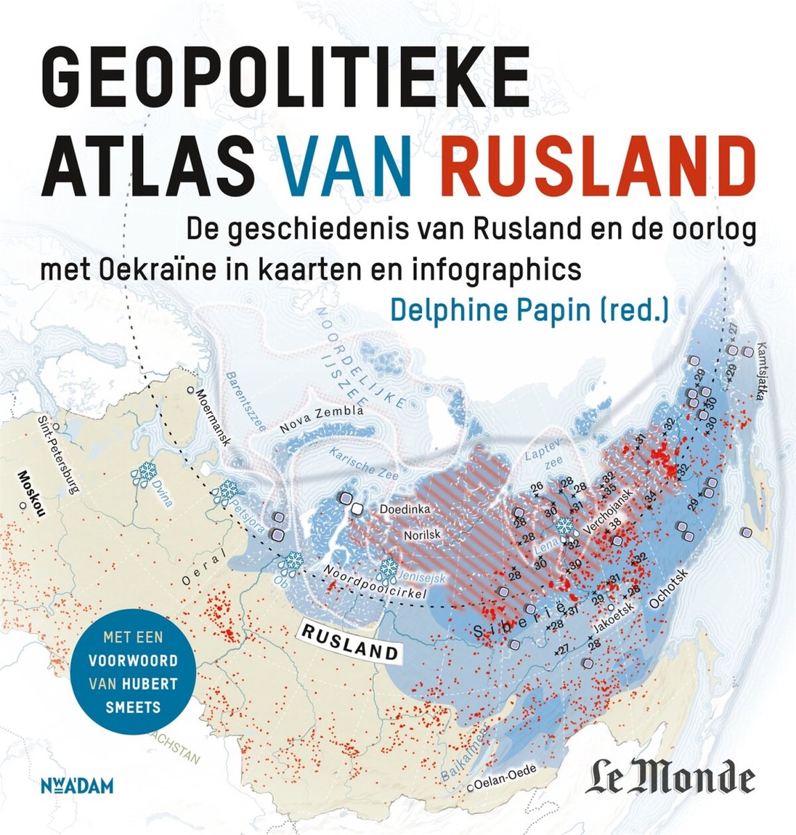Delphine Papin Geopolitieke Atlas Van Rusland