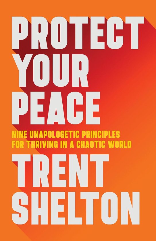 Trent Shelton Protect Your Peace