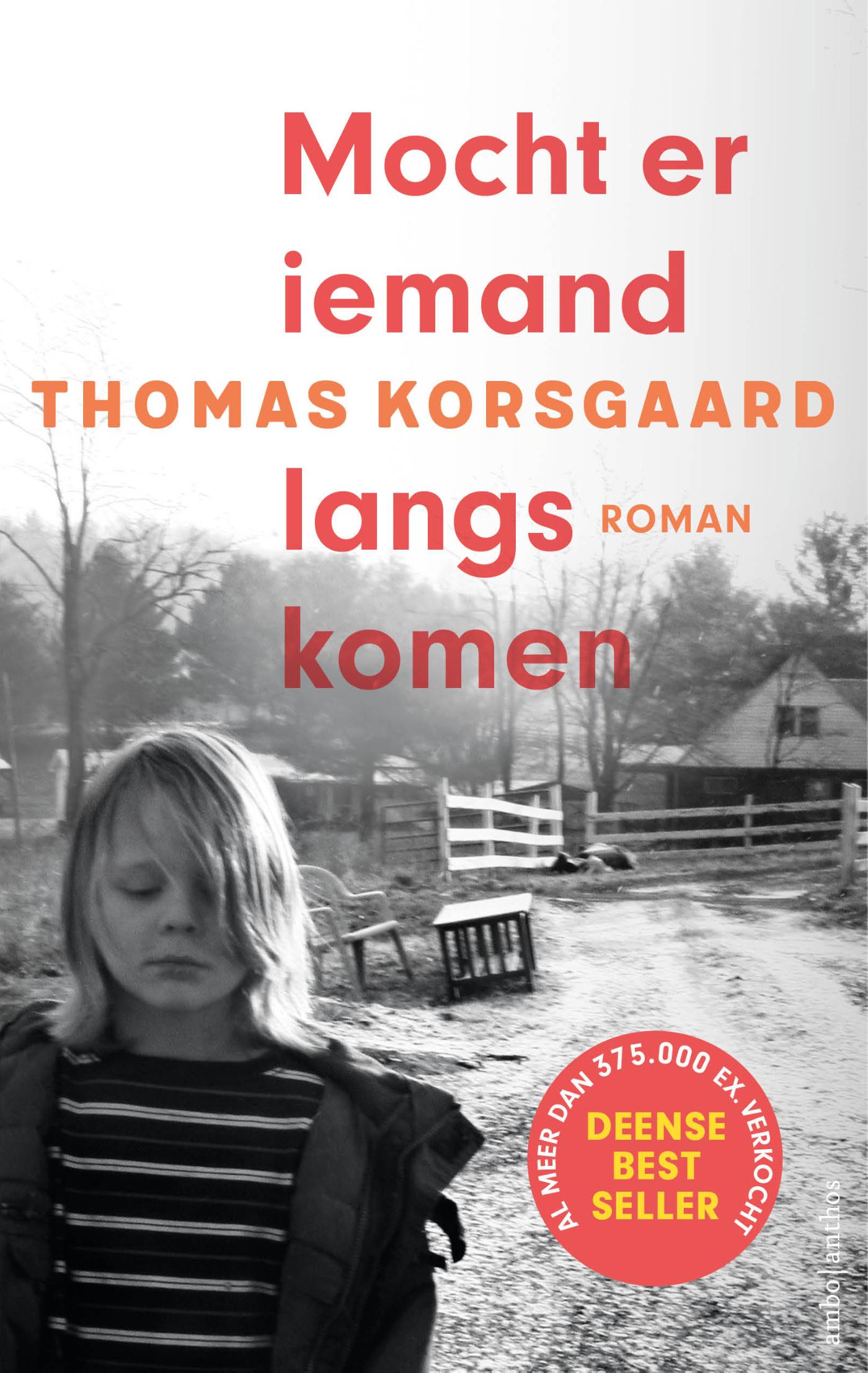 Mocht er iemand langskomen / Tue-trilogie / 1