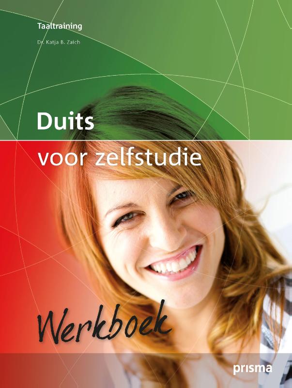 Katja Zaich Duits Voor Zelfstudie / Werkboek / Prisma Taaltraining