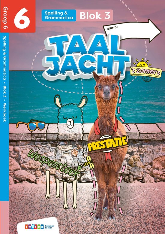 groep 6 blok 3-4 spelling & grammatica / Taaljacht / werkboek