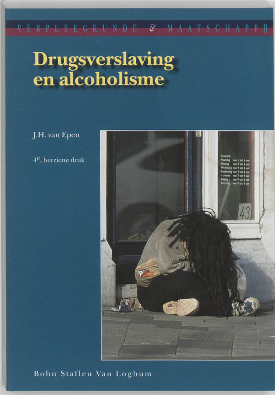 Verpleegkunde & maatschappij  -   Drugsverslaving en alcoholisme