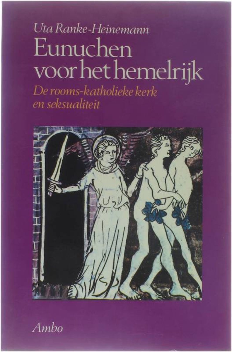 Ranke Heinemann Eunuchen Voor Het Hemelryk