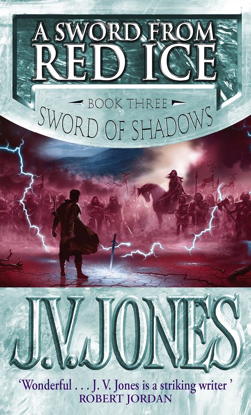 J V Jones. A Sword From Red Ice