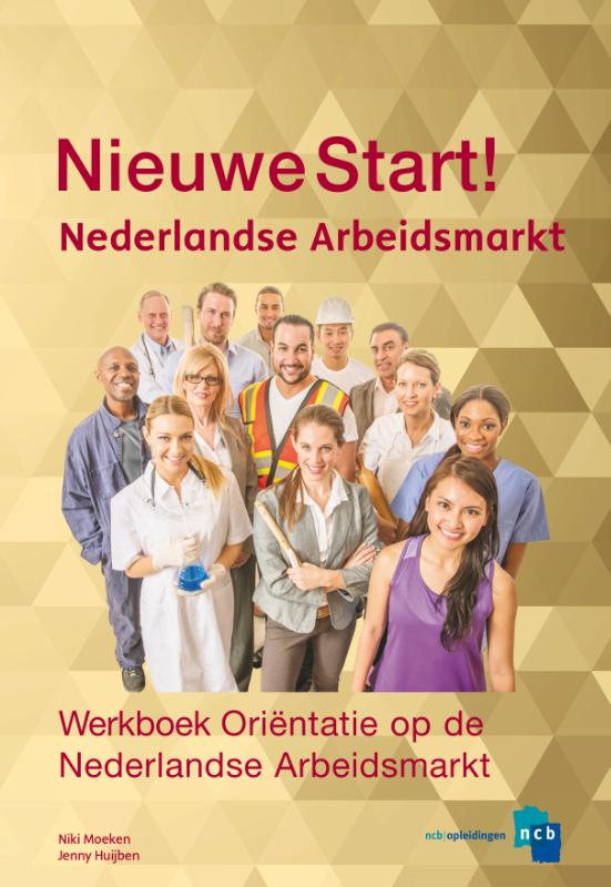 Oriëntatie op de Nederlandse Arbeidsmarkt - Werkboek - Nieuwe Start - 1