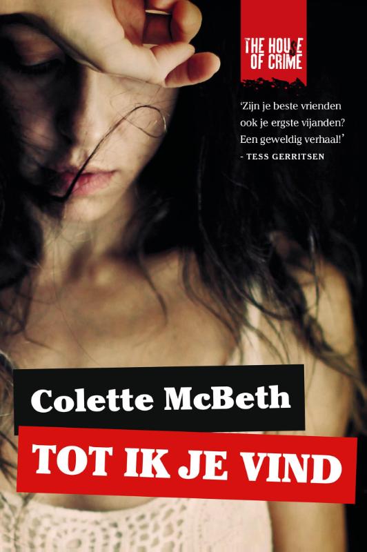 Colette McBeth Tot Ik Je Vind / The House Of Crime